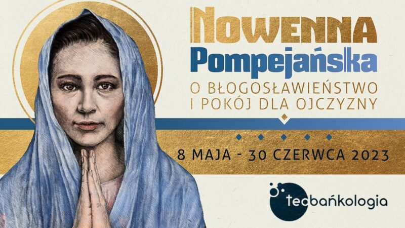 Jak Odmawiać Nowennę Pompejańską Krok Po Kroku teobankologia.pl